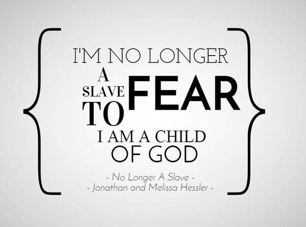 No Longer a Slave to Fear Lyrics –