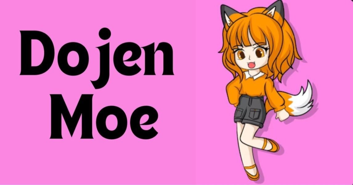 Dojen Moe