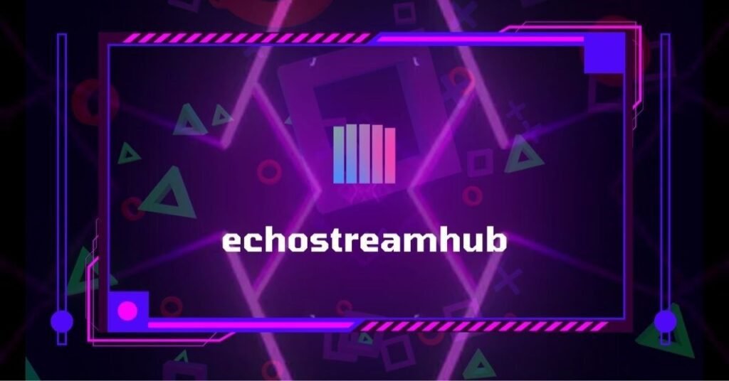 Echostreamhub