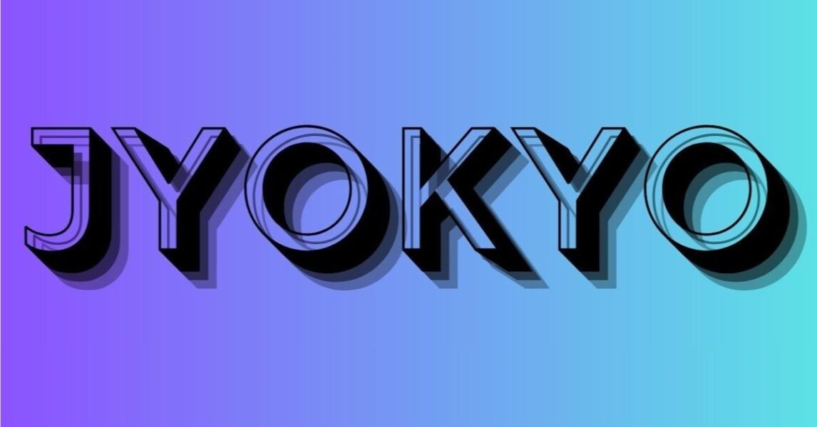 jyokyo