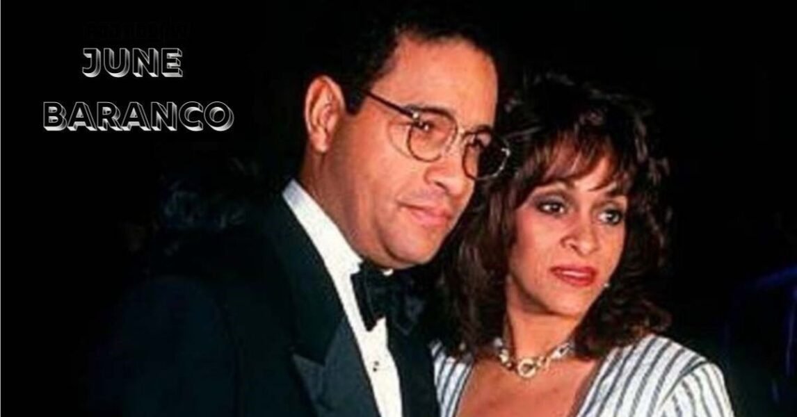 June Baranco: A Closer Look at Her Life