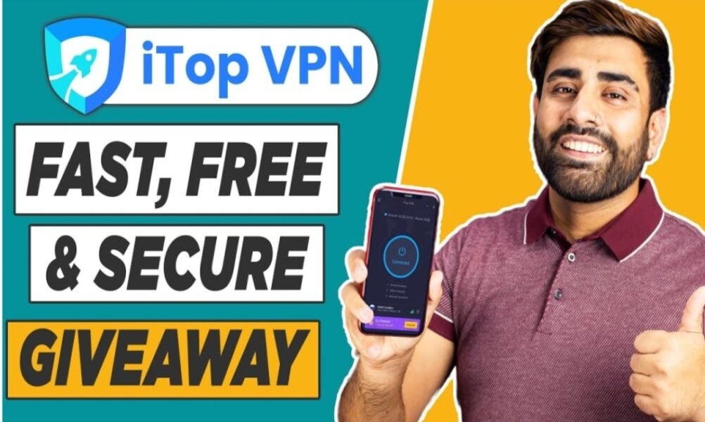 iTop VPN: Your Ultimate Solution for Secure and Private Browsing