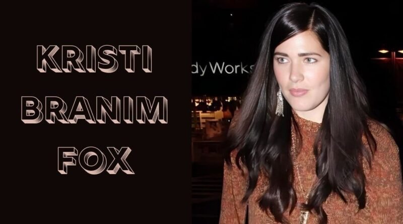 Kristi Branim Fox