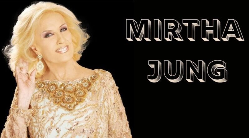 Mirtha Jung