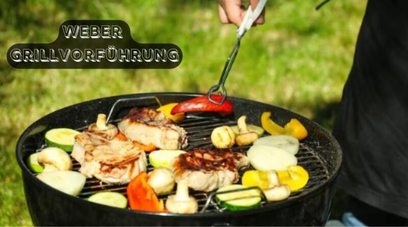Weber Grillvorführung