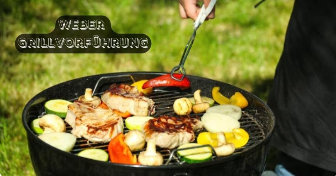 Weber Grillvorführung