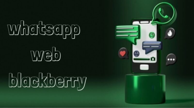 WhatsApp Web BlackBerry
