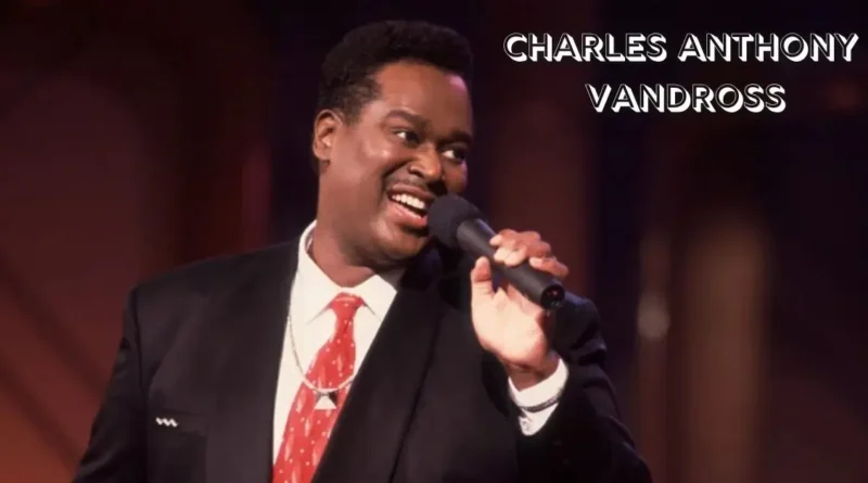 Charles Anthony Vandross