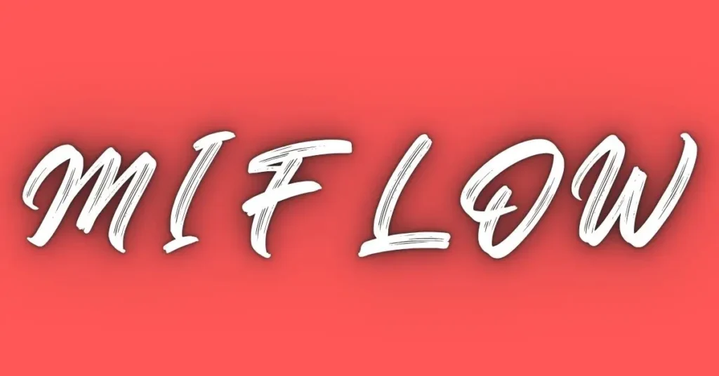 Miflow