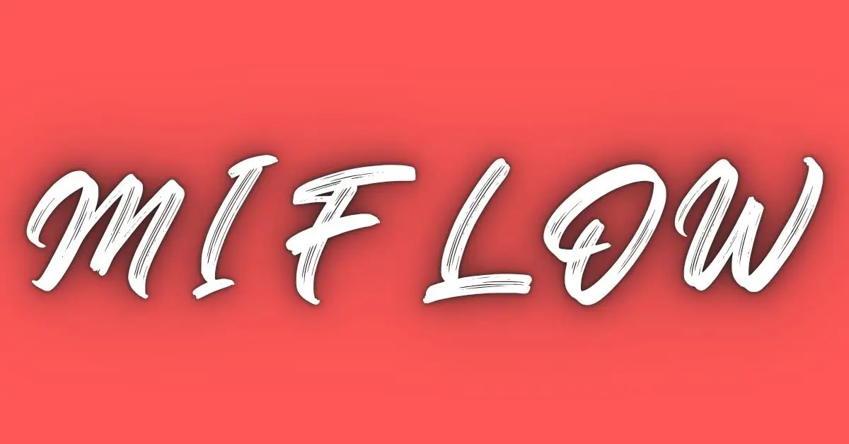 Miflow