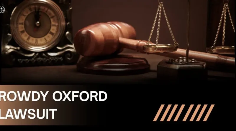 rowdy oxford lawsuit